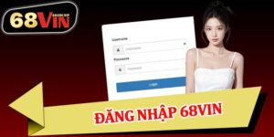Đăng Nhập 68vin
