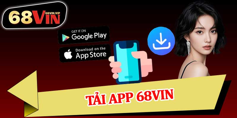 Tải App 68vin